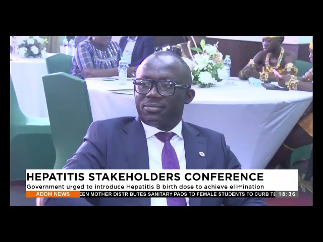 ⁣Government urged to introduce Hepatitis B birth dose to achieve elimination- Adom TV Evening News