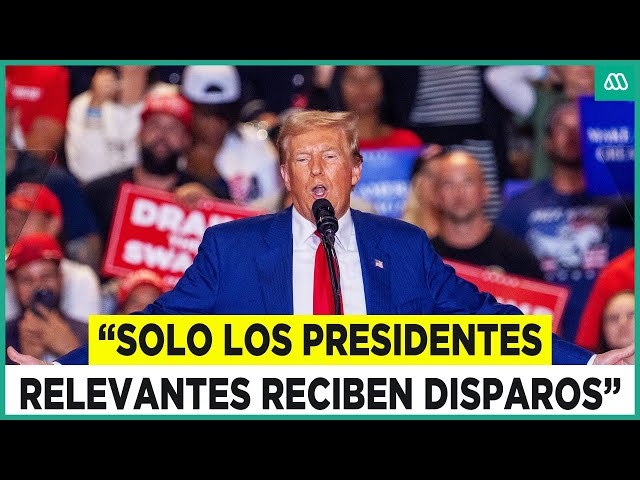 Trump dice que solo a los presidentes "relevantes" les disparan