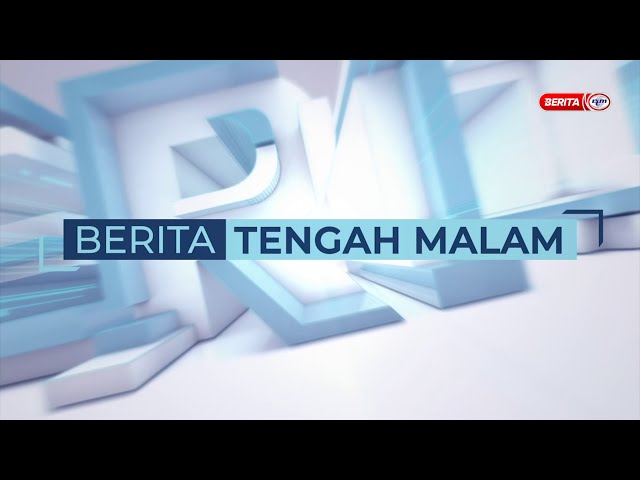 ⁣19 SEPTEMBER 2024 - BERITA TENGAH MALAM