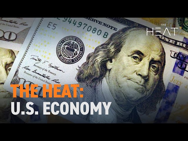 ⁣The Heat: U.S. Economy