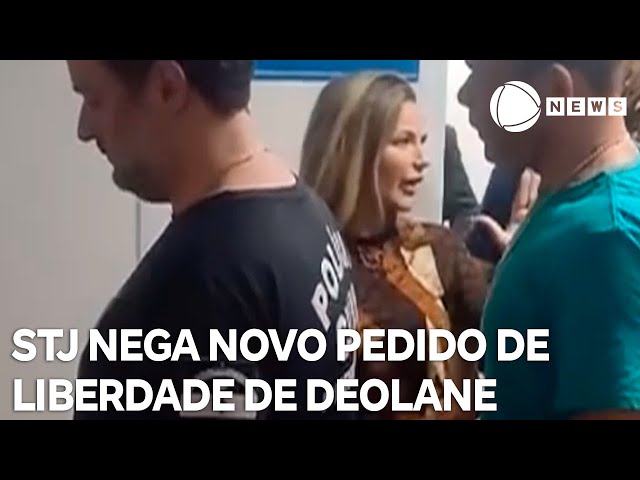 ⁣STJ nega novo pedido para soltar a advogada e influenciadora Deolane Bezerra