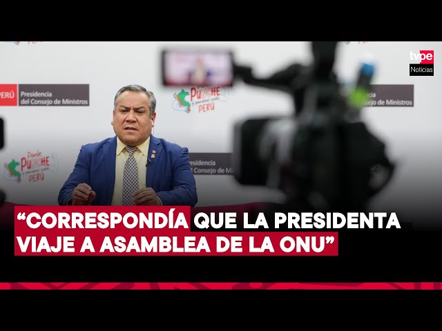 ⁣Premier Gustavo Adrianzén destaca importancia de reunión de Asamblea de la ONU