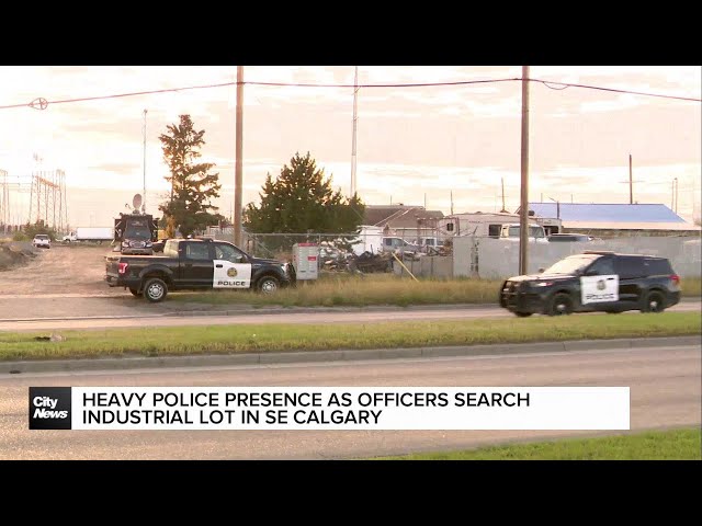 ⁣Heavy police presence as officers search industrial lot in SE Calgary