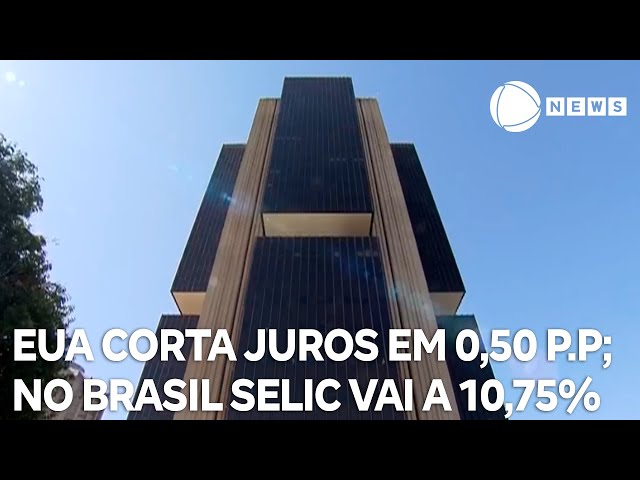 ⁣Copom aumenta Selic e taxa vai a 10,75%; Banco Central dos EUA corta juros em 0,50 ponto