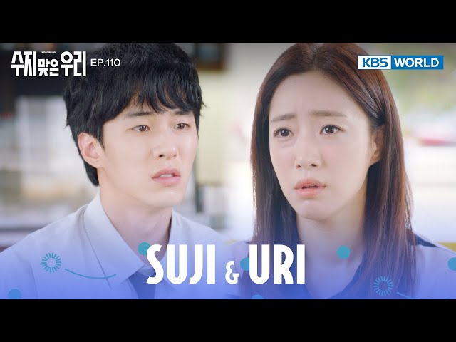 ⁣But why do we have to give up on our love? [Suji & Uri : EP.110 | KBS WORLD TV 240917