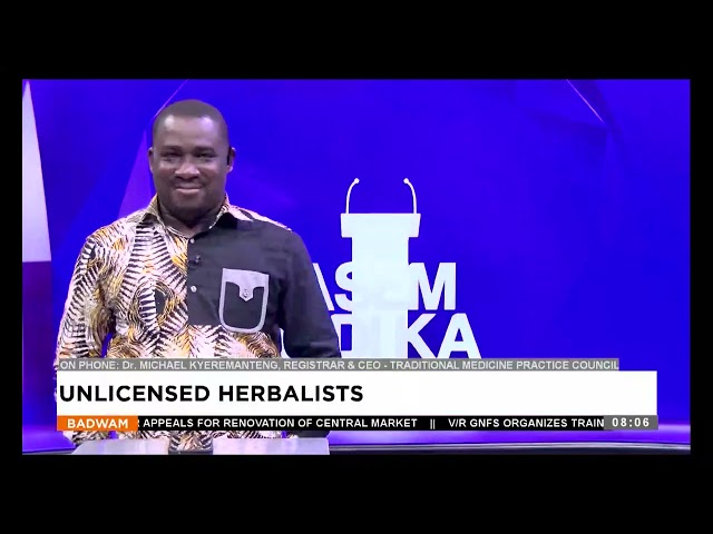 ⁣Asem Yi Di Ka: Unlicensed Herbalist -  Badwam on Adom TV (19-09-24)