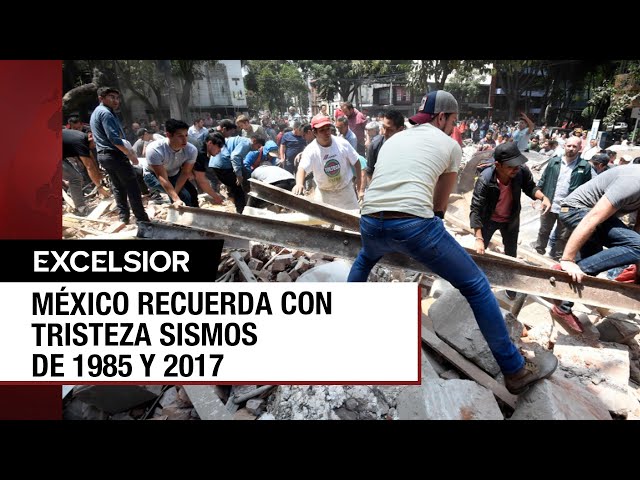 México conmemora doble aniversario de los terremotos de 1985 y 2017