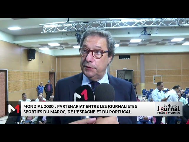 ⁣Mondial 2030 : partenariat entre les journalistes sportifs du Maroc, de l´Espagne et du Portugal