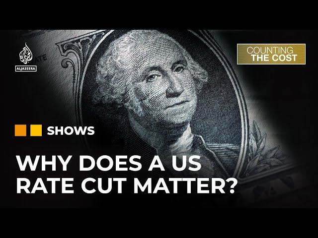 ⁣What does a US rate cut mean for Americans and the rest of us? | Counting the Cost