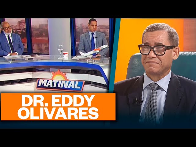 ⁣Dr. Eddy Olivares, Vicepresidente del PRM | Matinal