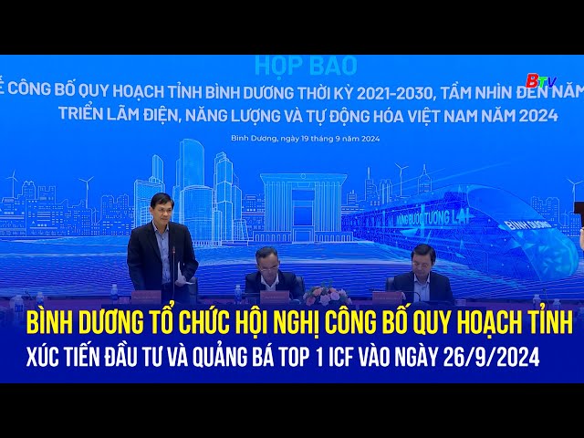 ⁣Bình Dương tổ chức Hội nghị công bố Quy hoạch tỉnh vào ngày 26/9/2024