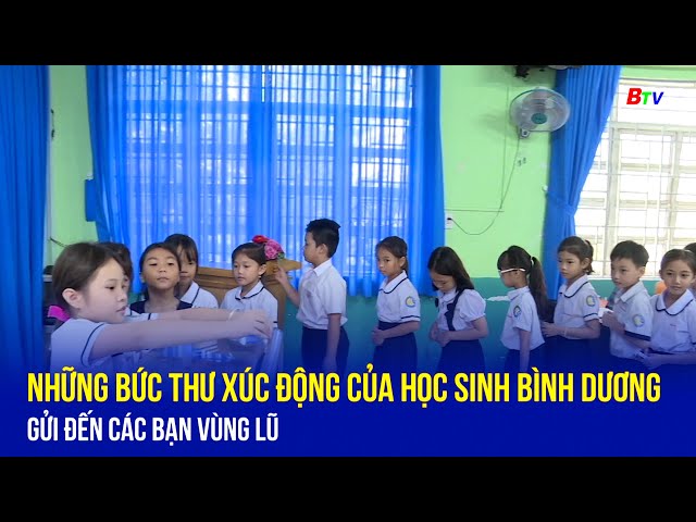 ⁣Những bức thư xúc động của học sinh Bình Dương gửi đến các bạn vùng lũ