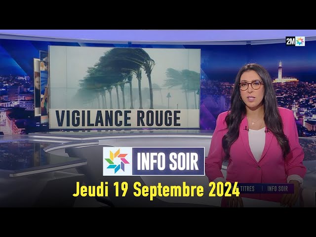 ⁣Info soir : Jeudi  19 Septembre 2024