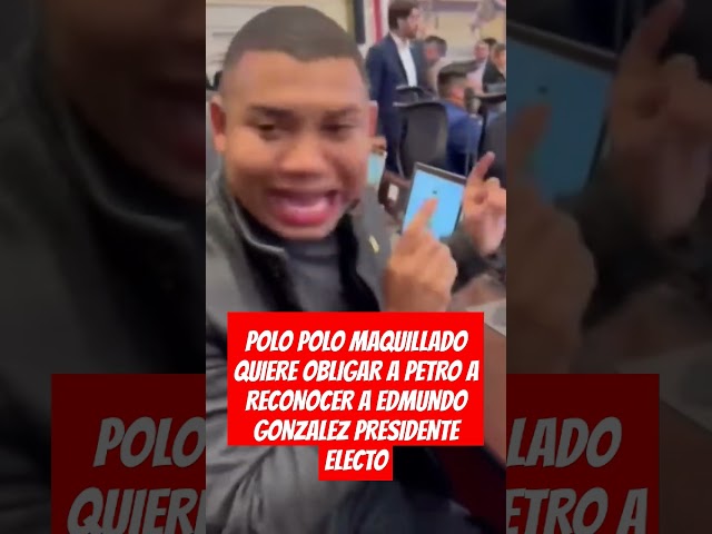 ⁣POLOPOLO MAQUILLADO QUIERE OBLIGAR A PETRO A RECONOCER A EDMUNDO GONZALEZ PRESIDENTE ELECTO