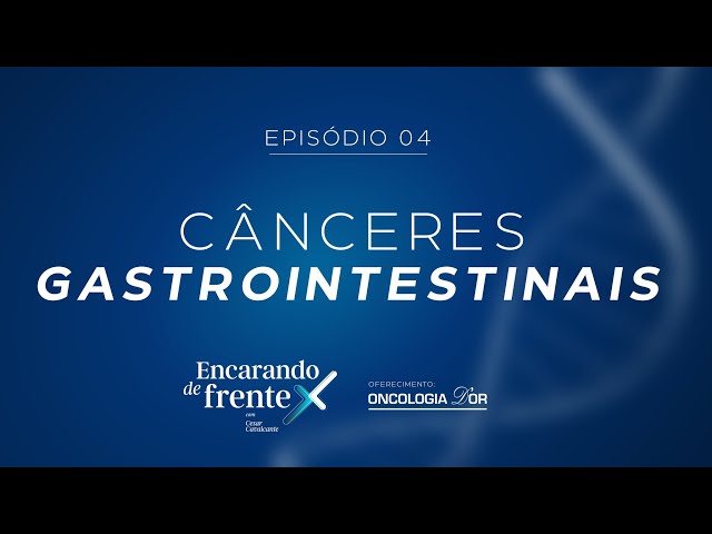 ⁣Cânceres gastrointestinais | Encarando de Frente