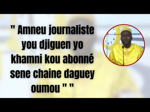 ⁣Oustaz Modou Fall " Amneu journaliste you djiguen yo khamni kou abonné sene chaine daguey oumou