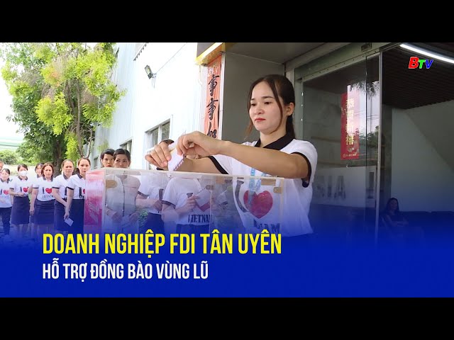 ⁣Doanh nghiệp FDI Tân Uyên hỗ trợ đồng bào vùng lũ