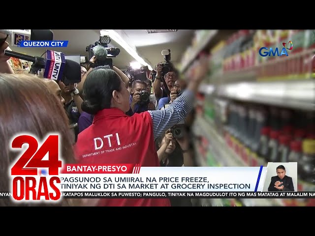 ⁣Pagsunod sa umiiral na price freeze, tiniyak ng DTI sa market at grocery inspection | 24 Oras