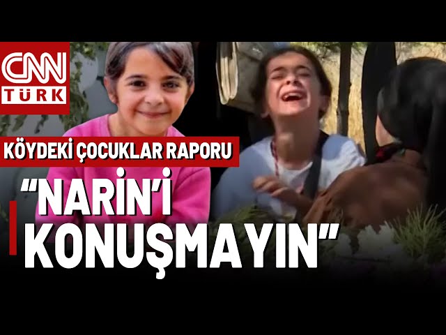 Narin Güran Olayındaki O Rapor Açıklandı! Narin'in Köyündeki Çocuklar Susturulmuş!