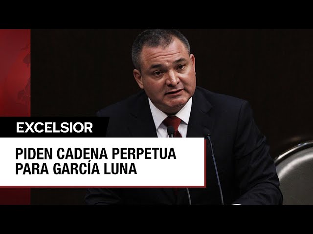 Fiscalía de Nueva York pide cadena perpetua para García Luna