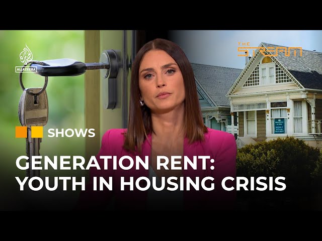 Generation rent: How youth are battling the global housing crisis | The Stream