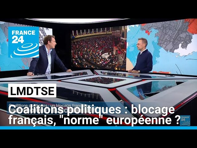 Coalitions politiques : un blocage français, une "norme" européenne ? • FRANCE 24