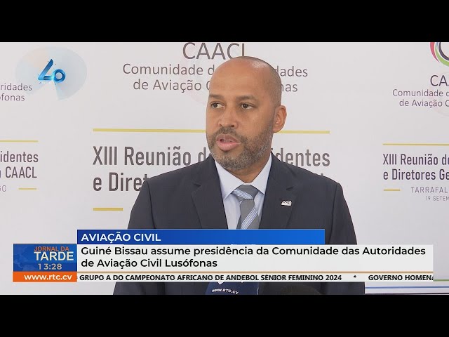 ⁣Guiné Bissau assume presidência da Comunidade das Autoridades de Aviação Civil Lusófonas