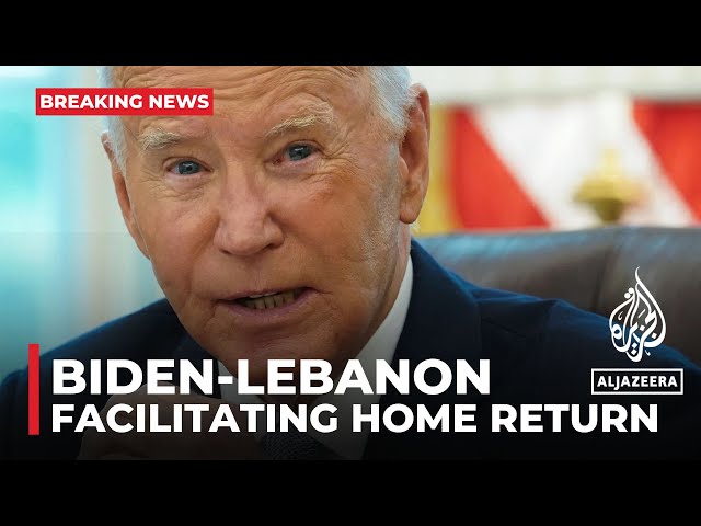 Biden says working to return people in Lebanon, Israel to their homes