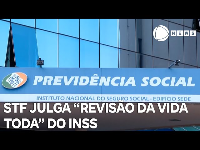 ⁣STF recomeça julgamento sobre "revisão da vida toda" do INSS