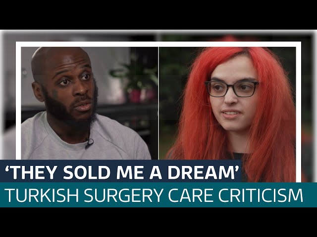 'They sold me a dream': Botched Turkish surgery patients left with 'no support' 