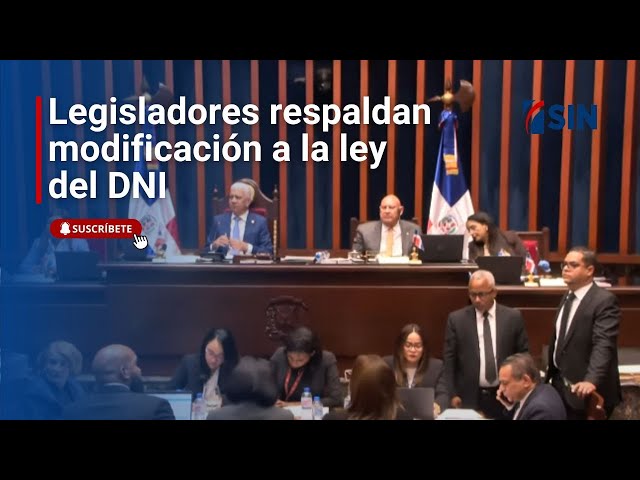 Legisladores respaldan modificación a la ley del DNI