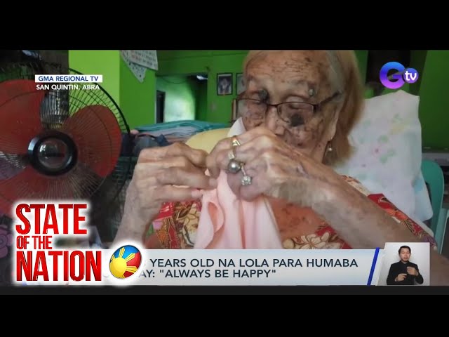 Tip ng 103 years old na lola para humaba ang buhay: "Always be happy" | SONA