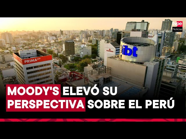 ⁣La calificación de Perú es la segunda mejor de la región otorgada por Moody’s