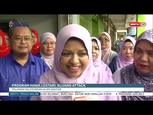 21 SEPT 2024 -B.TENGAH MALAM- PROGRAM HAWA LESTARI: KLUANG ATTACK PELIHARA KELESTARIAN ALAM SEKITAR