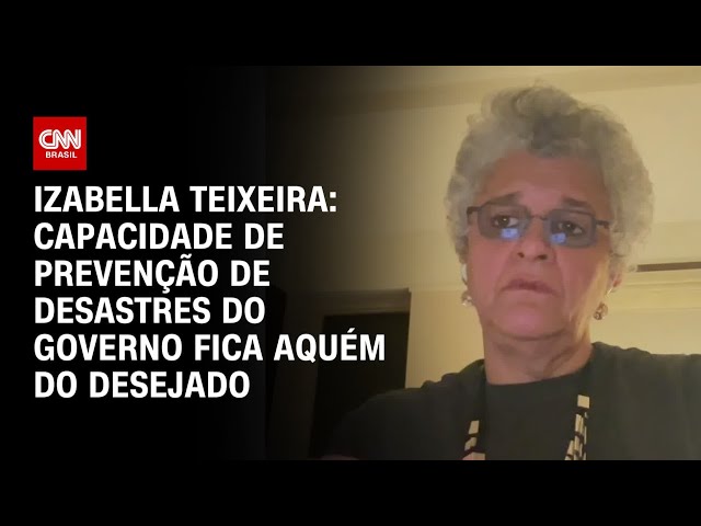 ⁣Izabella Teixeira: Capacidade de prevenção de desastres do Governo fica aquém do desejado | WW