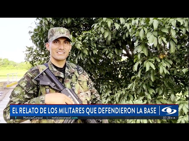 ⁣El relato de los militares que defendieron la base en Arauca: lo dejaron todo por sus compañeros