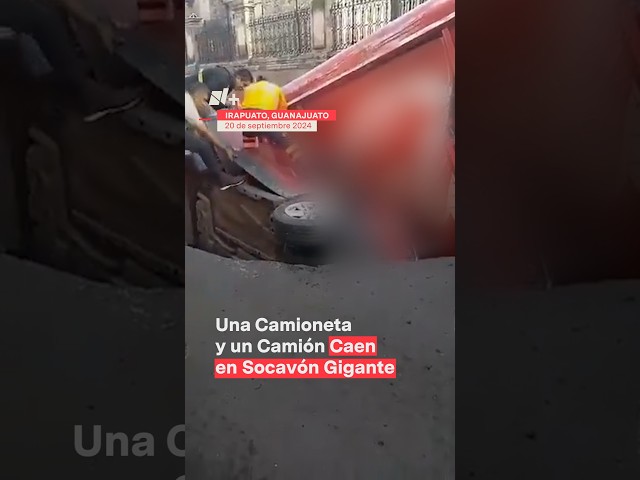 Una camioneta y un camión caen en socavón gigante - N+ Shorts