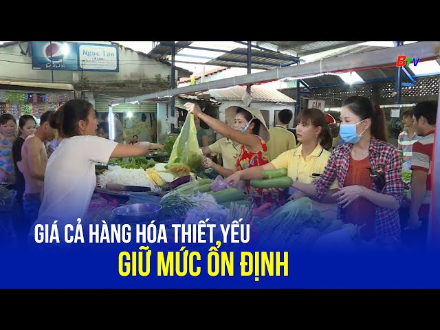 ⁣Giá cả hàng hóa thiết yếu giữ mức ổn định