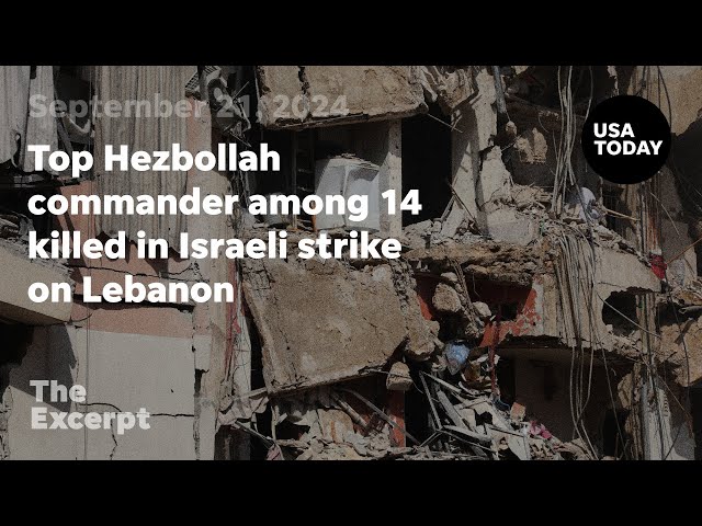 Top Hezbollah commander among dozens killed in Israeli strike on Lebanon | The Excerpt