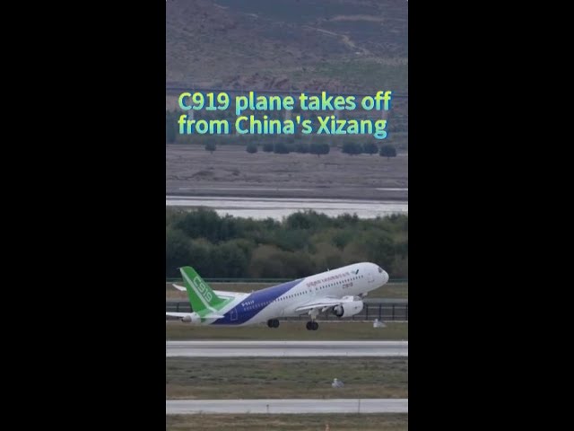 C919 aircraft takes off from Xizang for the first time