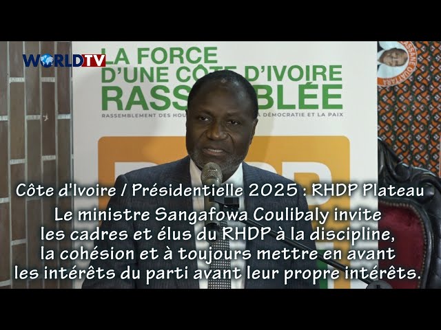 ⁣RHDP / Présidentielle 2025 - Investiture, Coordination RHDP Plateau : Message de Sangafowa Coulibaly