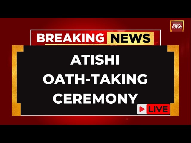 ⁣Atishi Delhi CM Oath LIVE: Atishi to Become Delhi's 3rd Woman Chief Minister | India Today Live