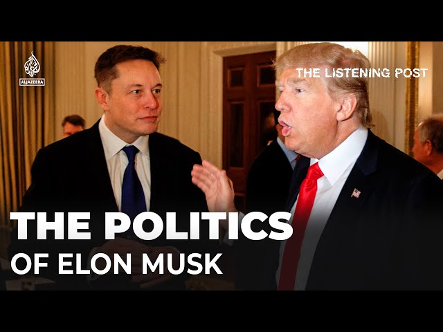 How Elon Musk muscled his way into the US election debate | The Listening Post