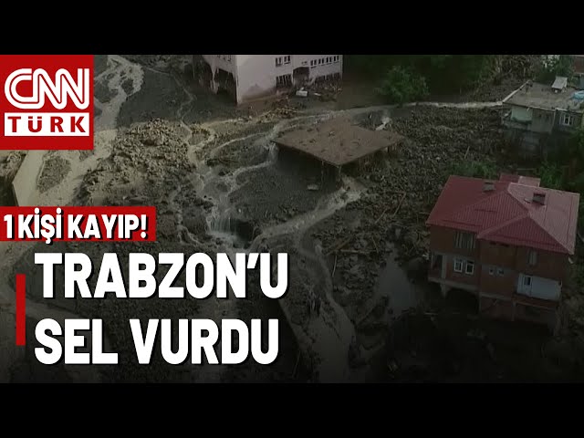 Trabzon'da Sel Sonrası Çamur! Evleri Su Bastı, 1 Kişi Kayboldu!