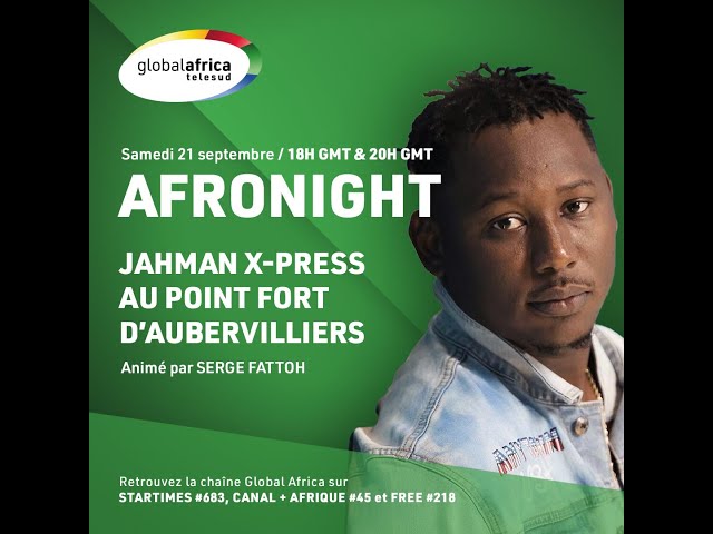 ⁣Jahman X-press dans Afronight