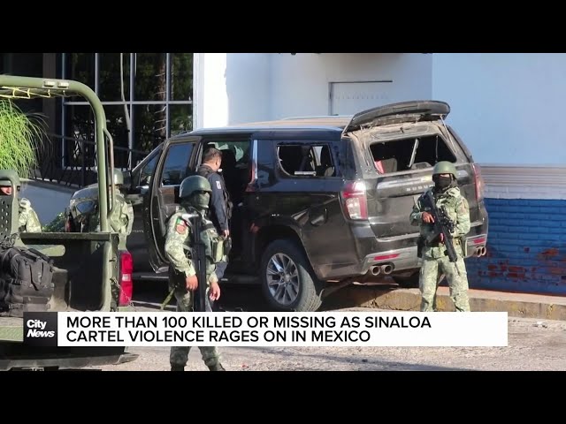 100+ people killed or missing as Sinaloa cartel violence rages on in western Mexico