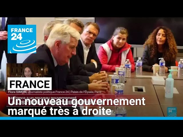 France : un nouveau gouvernement marqué très à droite • FRANCE 24