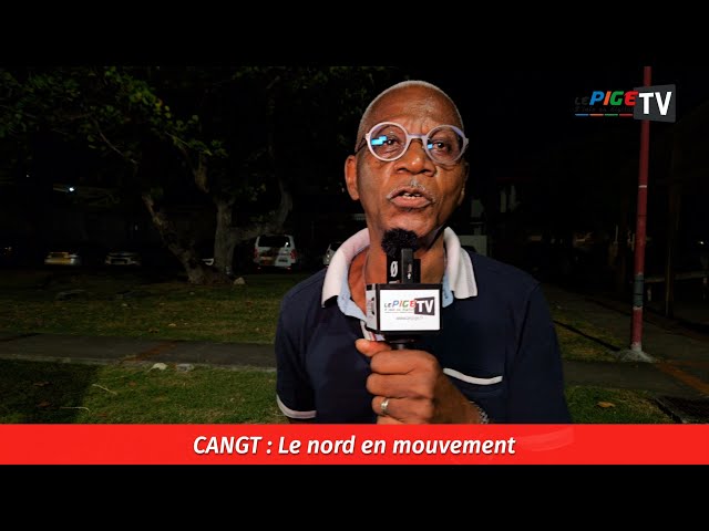 ⁣CANGT : Le nord en mouvement