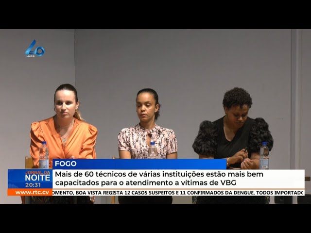 ⁣Fogo: mais de 60 técnicos de várias instituições capacitados para o atendimento a vítimas de VBG