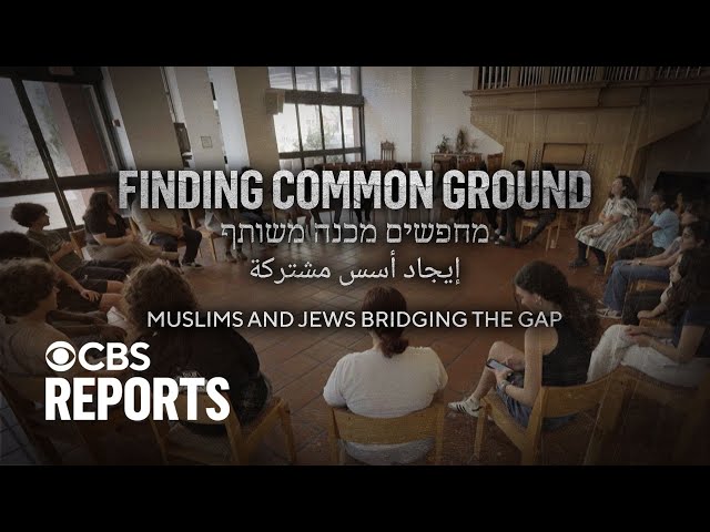 ⁣Finding Common Ground: Muslims and Jews Bridging the Gap | CBS Reports